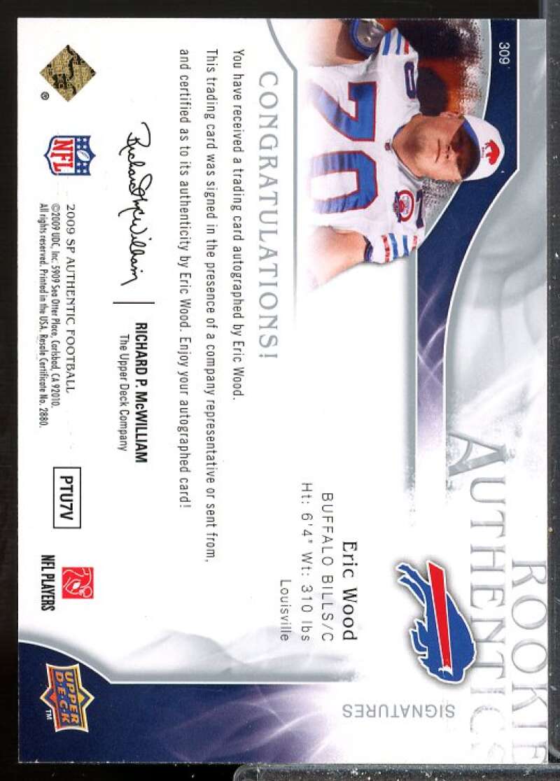 Eric Wood Rookie Card 2009 SP Authentic Rookie Auto #309  Image 2