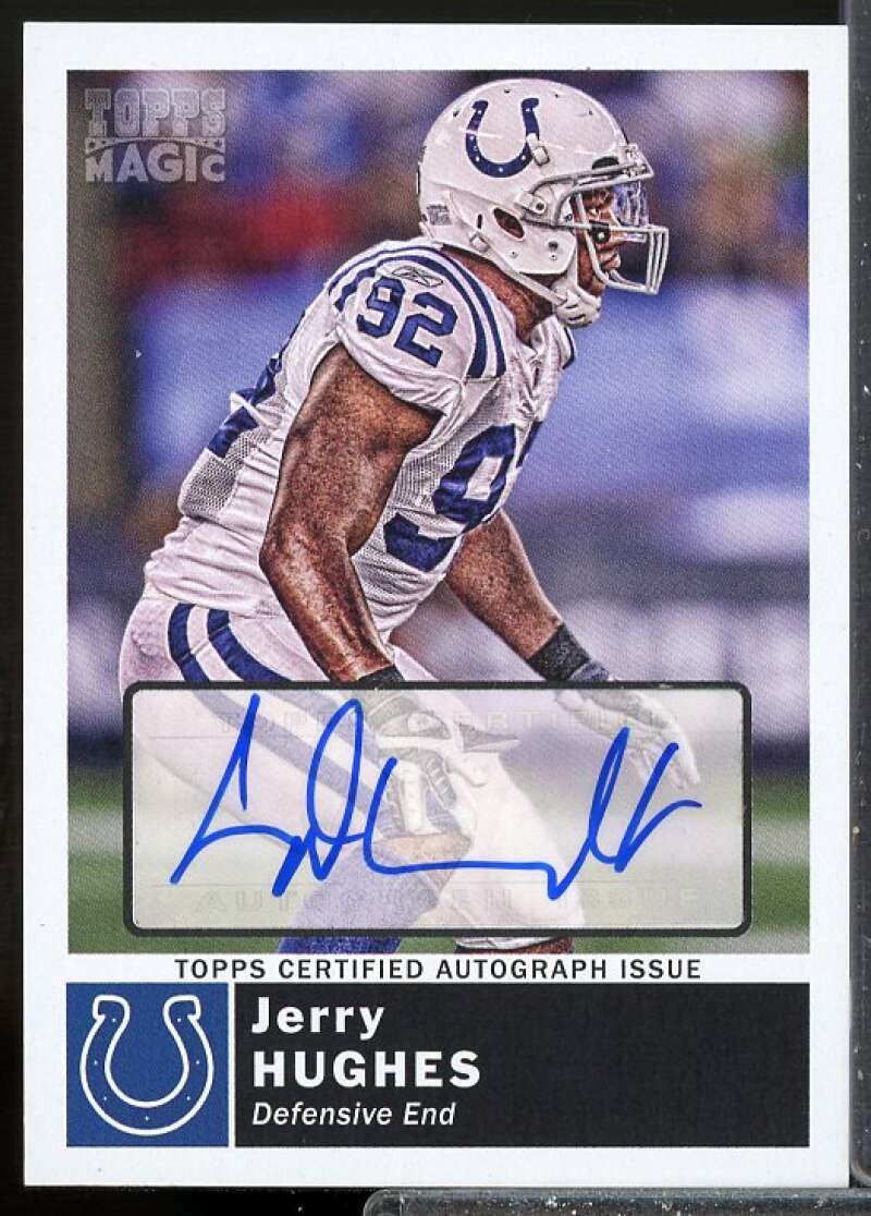 Jerry Hughes 2D Card 2010 Topps Magic Autographs #27  Image 1