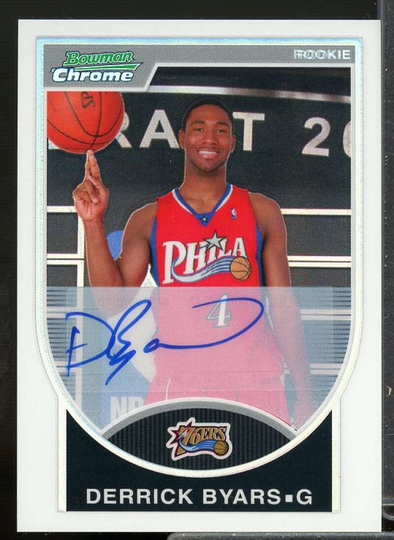 Derrick Byars AU Rookie 2007-08 Bowman Chrome Refractors Rookie Autographs #140  Image 1