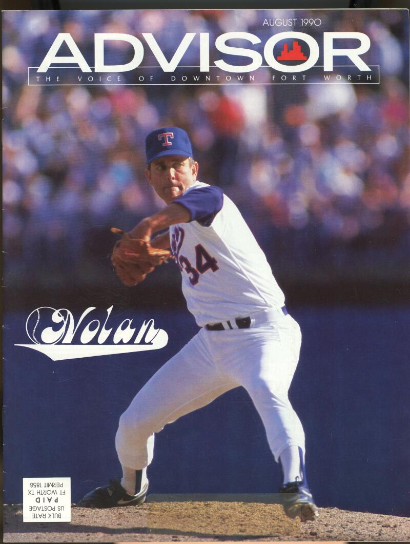 Advisor August 1990 Nolan Ryan The Voice Of Downtown Fort Worth Image 1