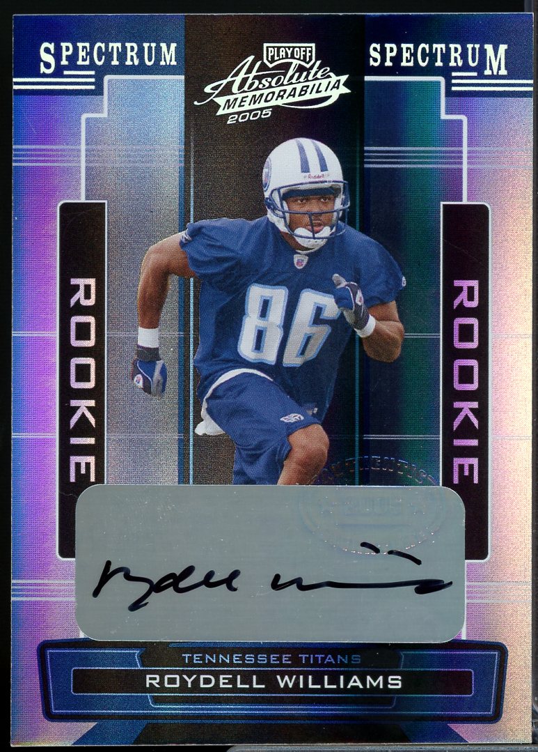 Roydell Williams Card 2005 Absolute Memorabilia Spectrum Silver Autographs #174  Image 1