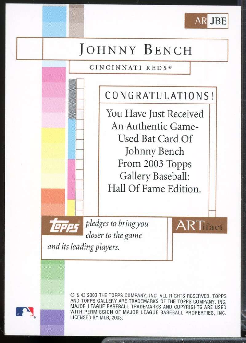 Johnny Bench Bat Card 2003 Topps Gallery HOF ARTifact Relic Jersey #JBE  Image 2