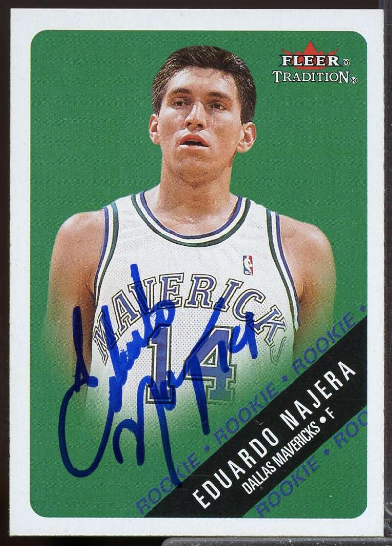 Eduardo Najera Rookie Card 2000-01 Fleer Traditon Hand Signed Autograph #271  Image 1