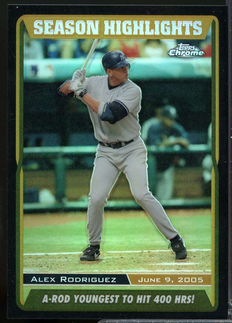 Alex Rodriguez 2005 Topps Chrome Update Season Highlights Black Refractors #219  Image 1