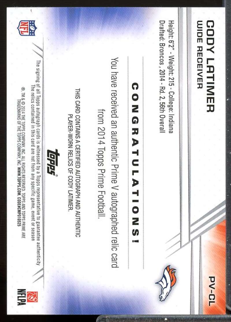 Cody Latimer Card 2014 Topps Prime Autographed Relics Level 5 #PVCL  Image 2