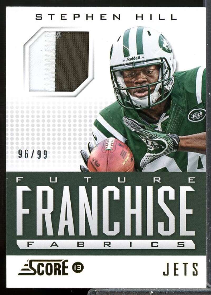 Stephen Hill/99 Card 2013 Score Future Franchise Fabrics Jersey Prime #FRSH  Image 1