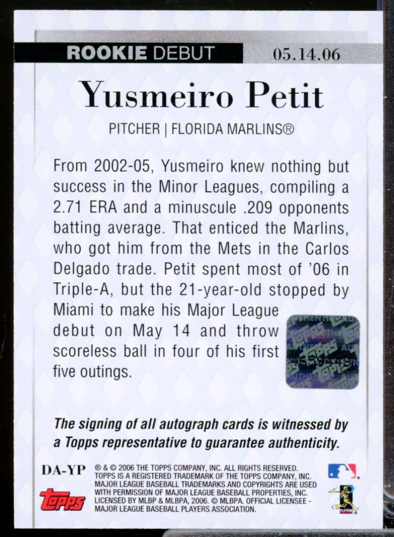 Yusmeiro Petit Card 2006 Topps Update Rookie Debut Autographs #YP  Image 2
