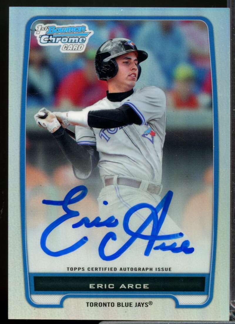 Eric Arce Card 2012 Bowman Chrome Prospect Autographs Refractors #BCP74  Image 1