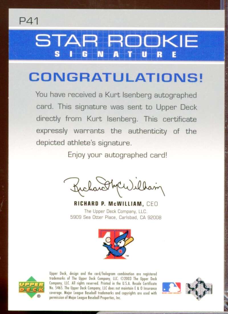 Kurt Isenberg 2003 Upper Deck Prospect Premieres Star Rookie Autographs #P41  Image 2