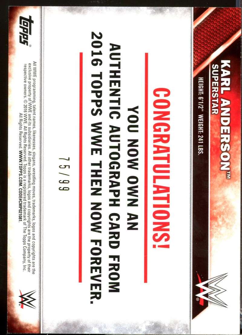 Karl Anderson Card 2016 Topps WWE Then Now Forever Autographs /99 #NNO  Image 2