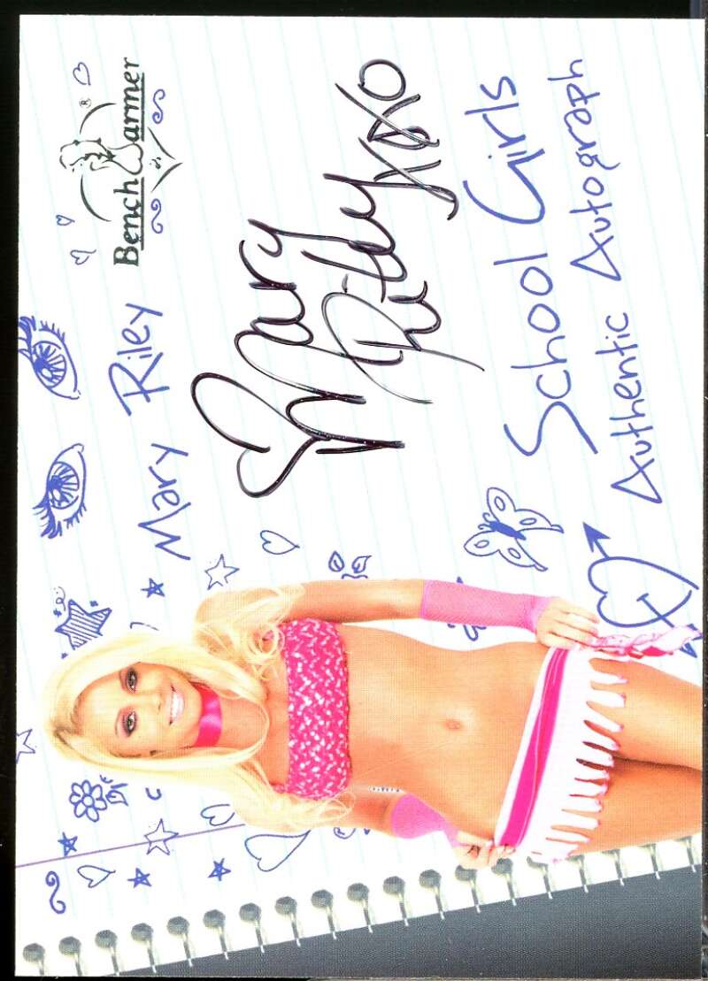 Mary Riley Card 2006 Bench Warmer Series One School Girls Autographs #1  Image 1