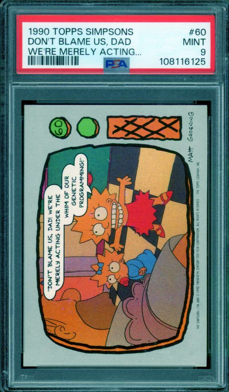 Don't Blame Us, Dad We're Merely Acting Card 1990 Topps Simpsons #60 PSA 9 Image 1