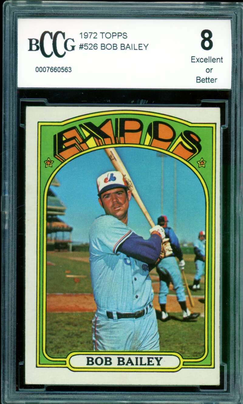 Bob Bailey Card 1972 Topps #526 BGS BCCG 8 Image 1