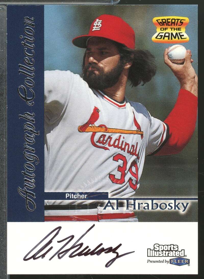 Al Hrabosky 1999 Sports Illustrated Fleer Greats of the Game Autographs #32  Image 1