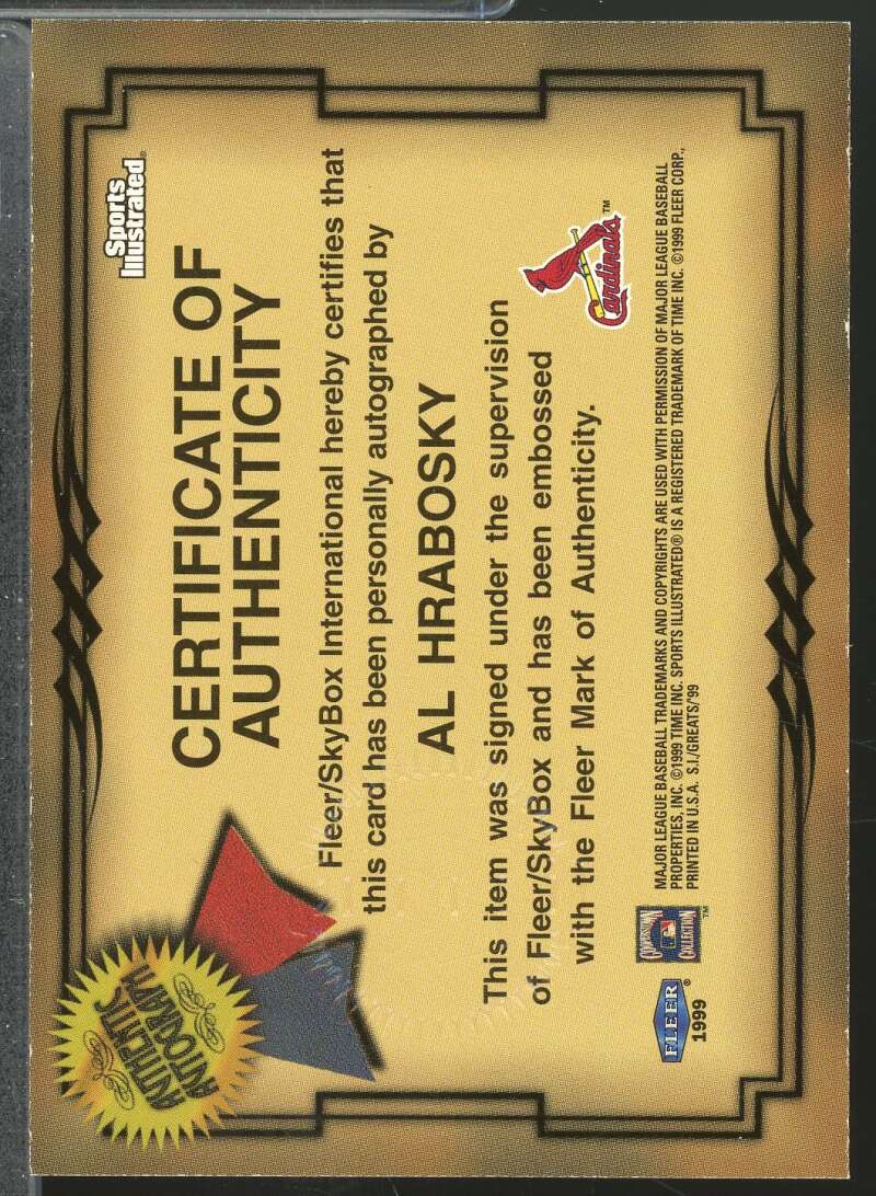 Al Hrabosky 1999 Sports Illustrated Fleer Greats of the Game Autographs #32  Image 2