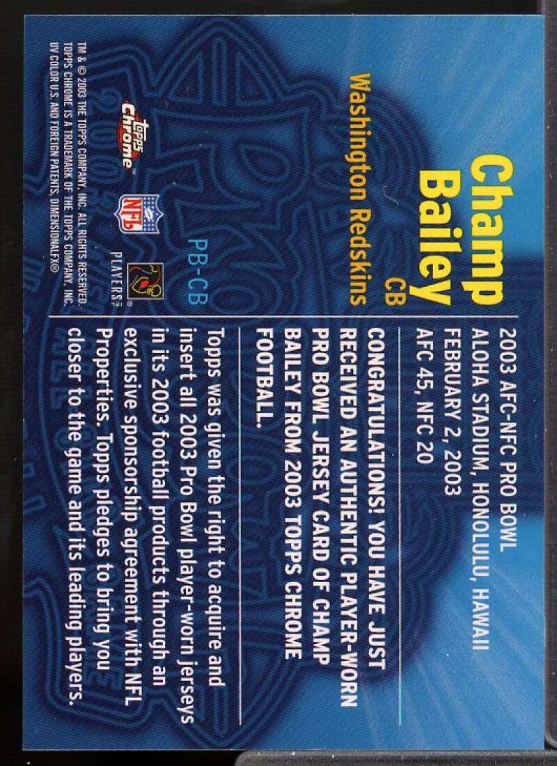 Champ Bailey Card 2003 Topps Chrome Pro Bowl Jerseys #PBCB  Image 2