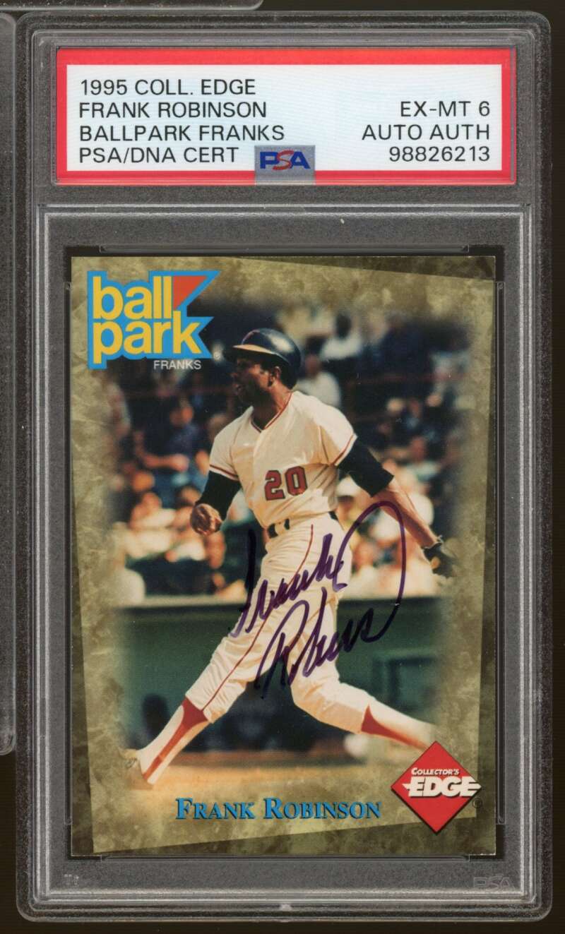 Frank Robinson 1995 Collector's Edge Ballpark Franks #nno PSA/DNA Cert 6 Auto Image 1