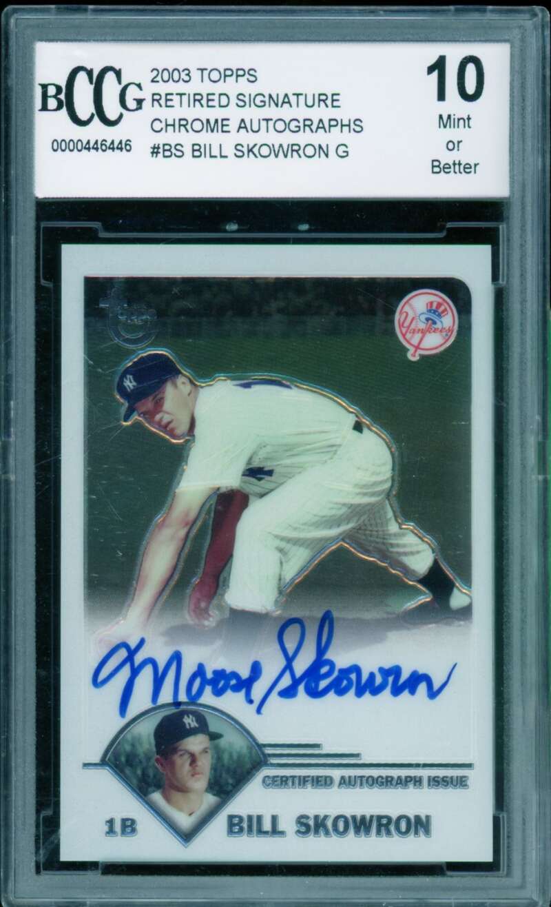 Bill Skowron Card 2003 Topps Retired Signature Chrome Autographs #BS BGS BCCG 10 Image 1
