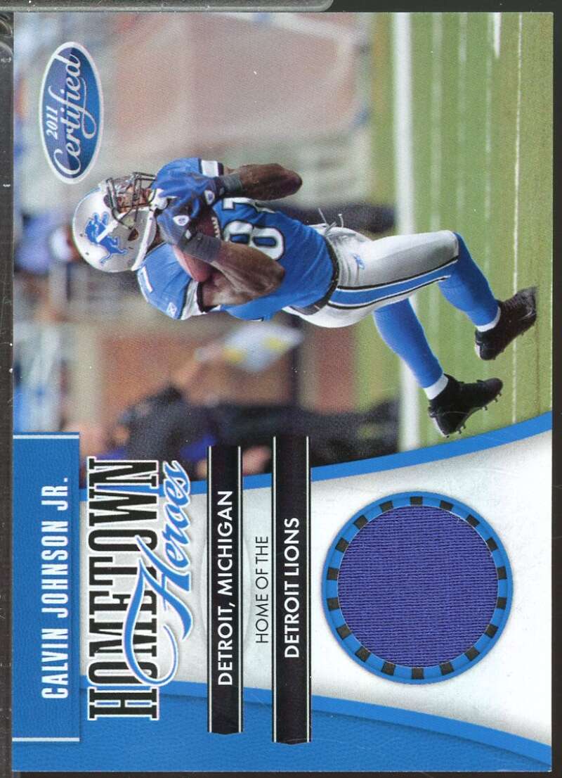 Calvin Johnson Card 2011 Certified Hometown Heroes Jersey Materials /150 #7  Image 1