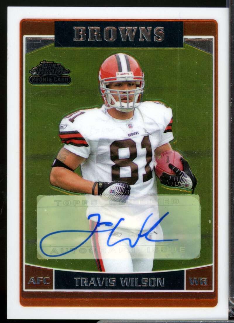 Travis Wilson Card 2006 Topps Chrome Rookie Autographs #266  Image 1