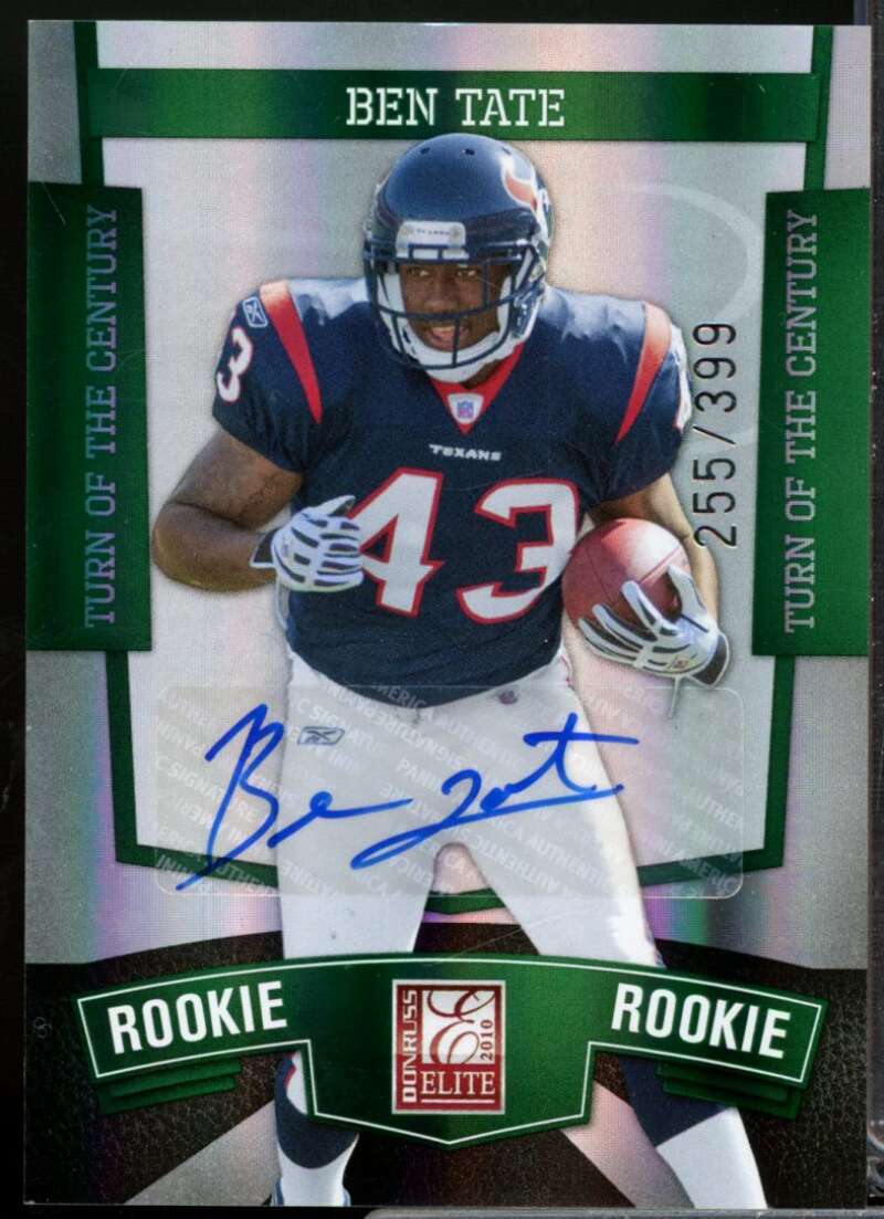 Ben Tate /399 2010 Donruss Elite Turn of the Century Rookie Autographs #105  Image 1