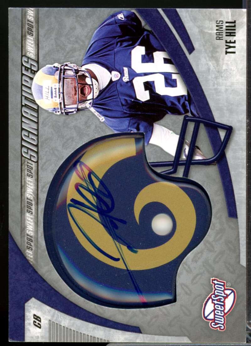 Tye Hill Card 2006 Sweet Spot Signatures Autograph #TH  Image 1