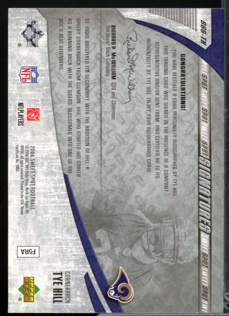 Tye Hill Card 2006 Sweet Spot Signatures Autograph #TH  Image 2