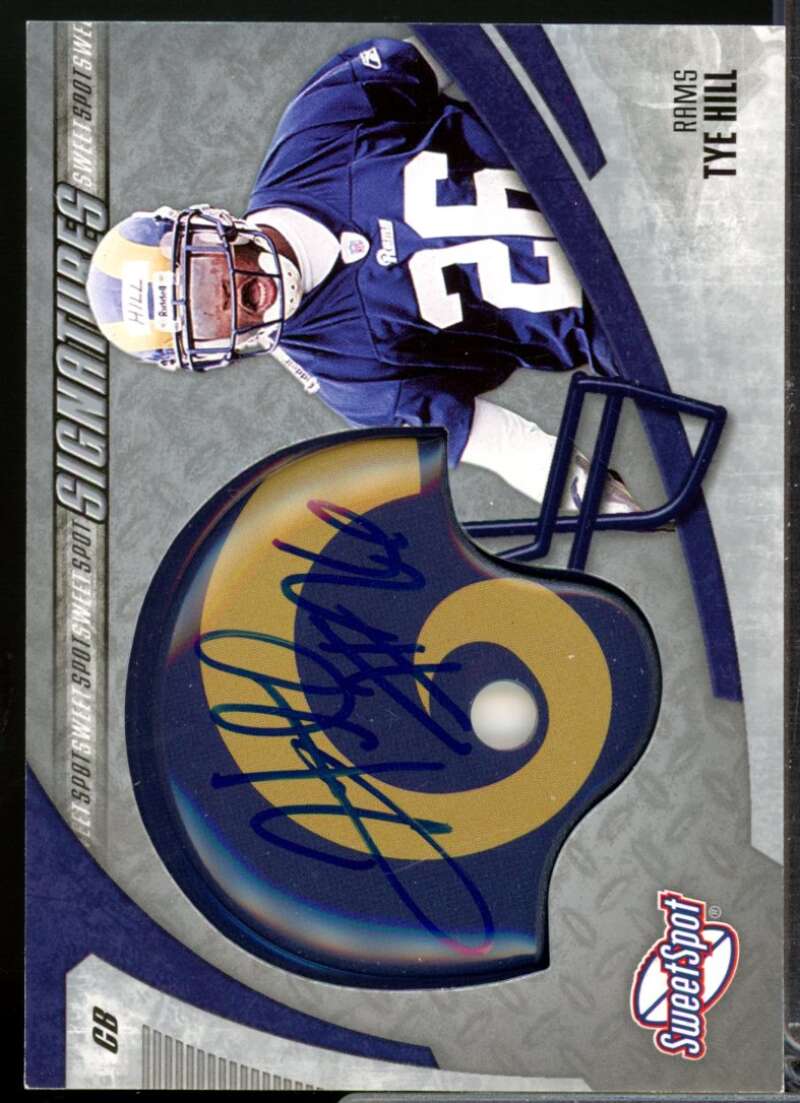 Tye Hill Card 2006 Sweet Spot Signatures Autograph #TH  Image 1