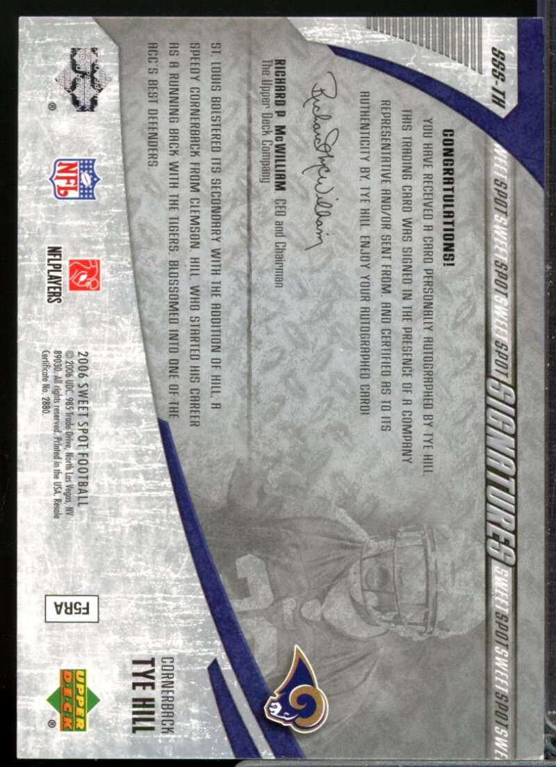 Tye Hill Card 2006 Sweet Spot Signatures Autograph #TH  Image 2