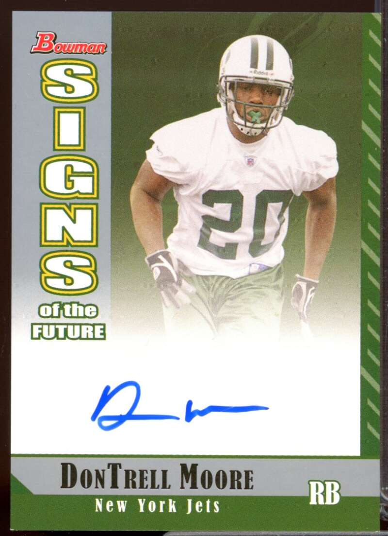 DonTrell Moore Card 2006 Bowman Signs of the Future Autograph #SFDM  Image 1