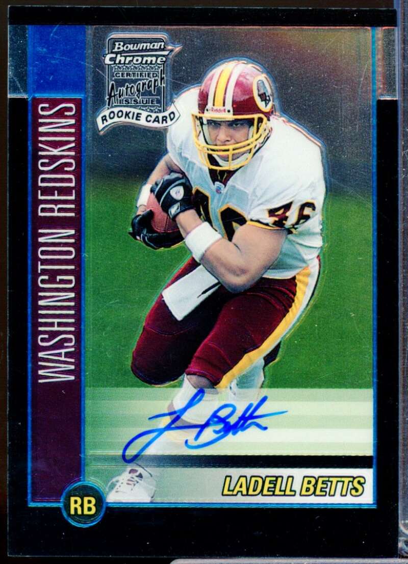 Ladell Betts RC Card 2002 Bowman Chrome Rookie Autograph #239  Image 1