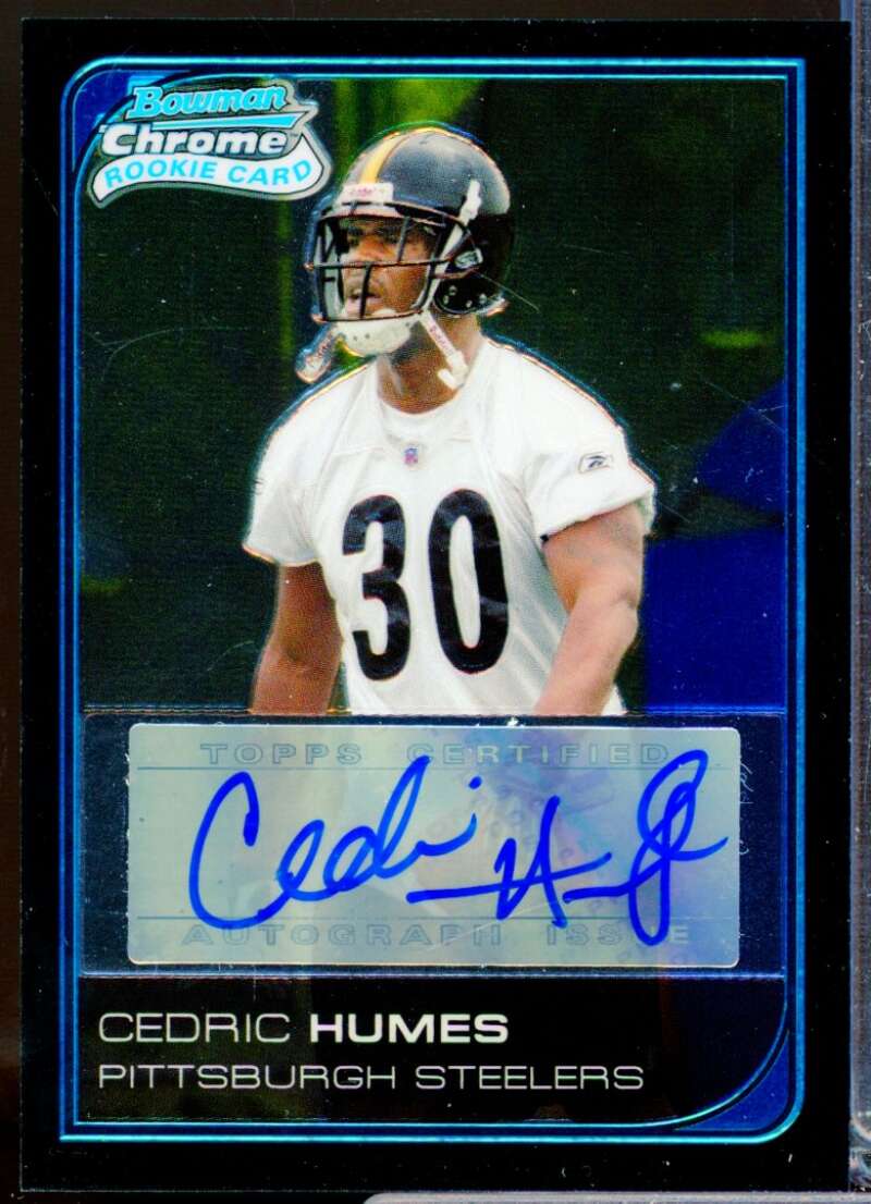 Cedric Humes Card 2006 Bowman Chrome Rookie Autographs #246  Image 1