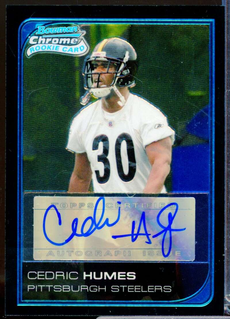 Cedric Humes Card 2006 Bowman Chrome Rookie Autographs #246  Image 1