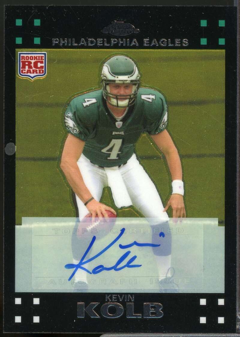 Kevin Kolb Card 2007 Topps Chrome Rookie Autographs #TC170  Image 1