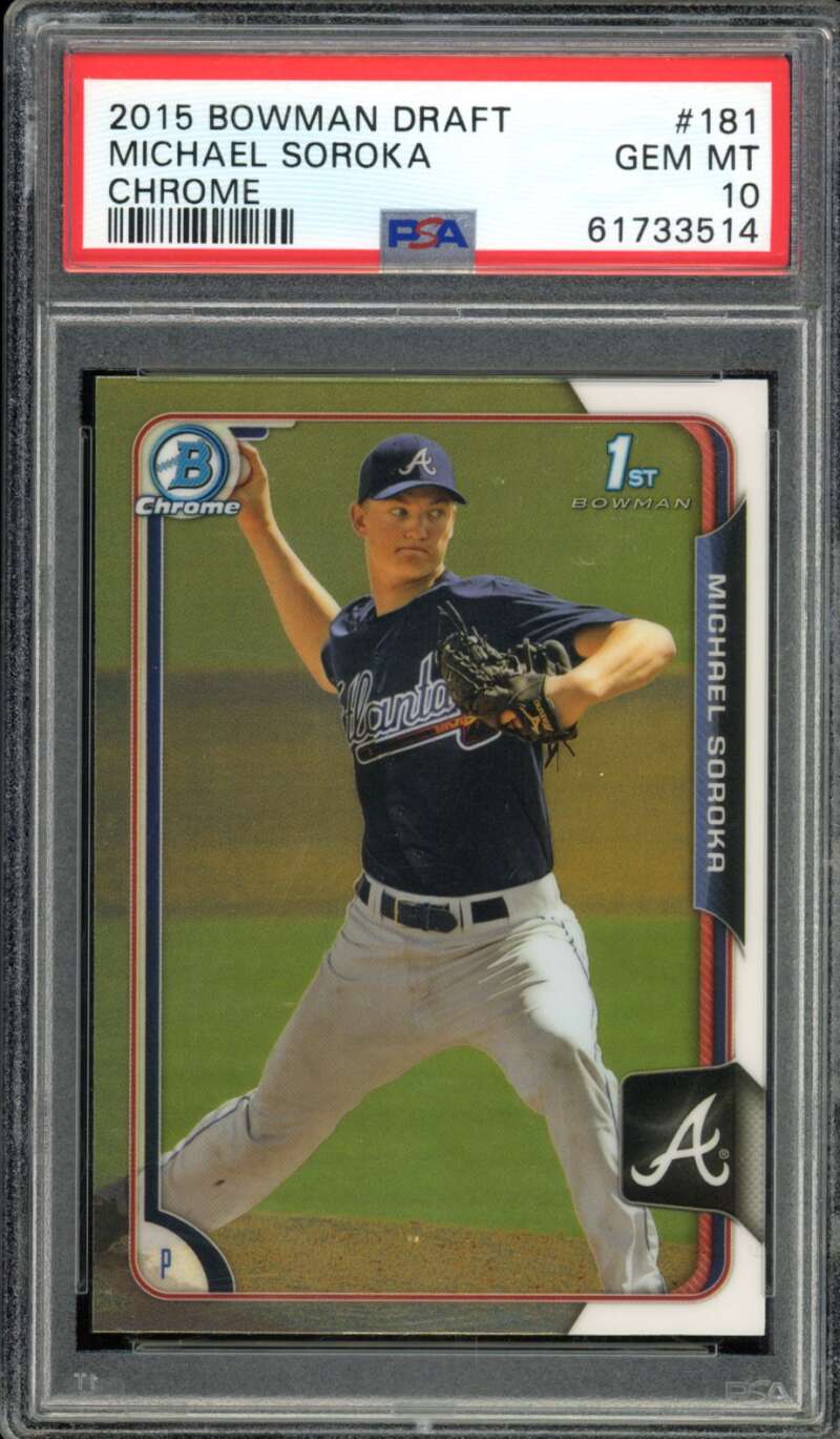 Michael Soroka Rookie Card 2015 Bowman Draft Chrome #181 PSA 10 Image 1
