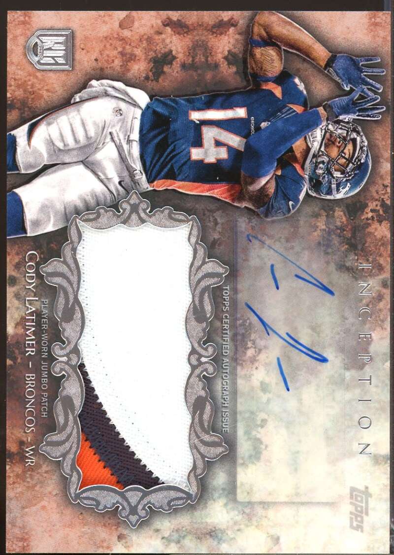 Cody Latimer Card 2014 Topps Inception Rookie Jumbo Patch Autographs #IAJPCL  Image 1