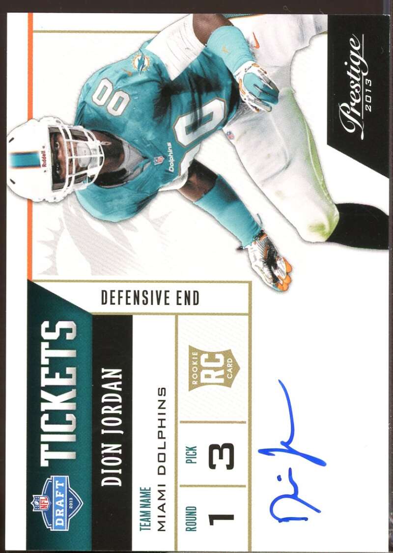 Dion Jordan Card 2013 Prestige NFL Draft Tickets Rookie Autographs #40  Image 1