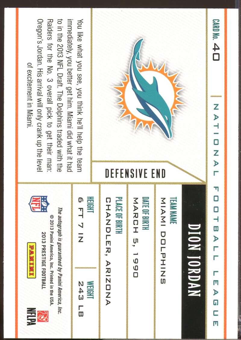 Dion Jordan Card 2013 Prestige NFL Draft Tickets Rookie Autographs #40  Image 2