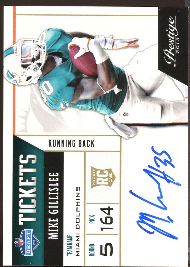 Mike Gillislee Card 2013 Prestige NFL Draft Tickets Rookie Autographs #38  Image 1