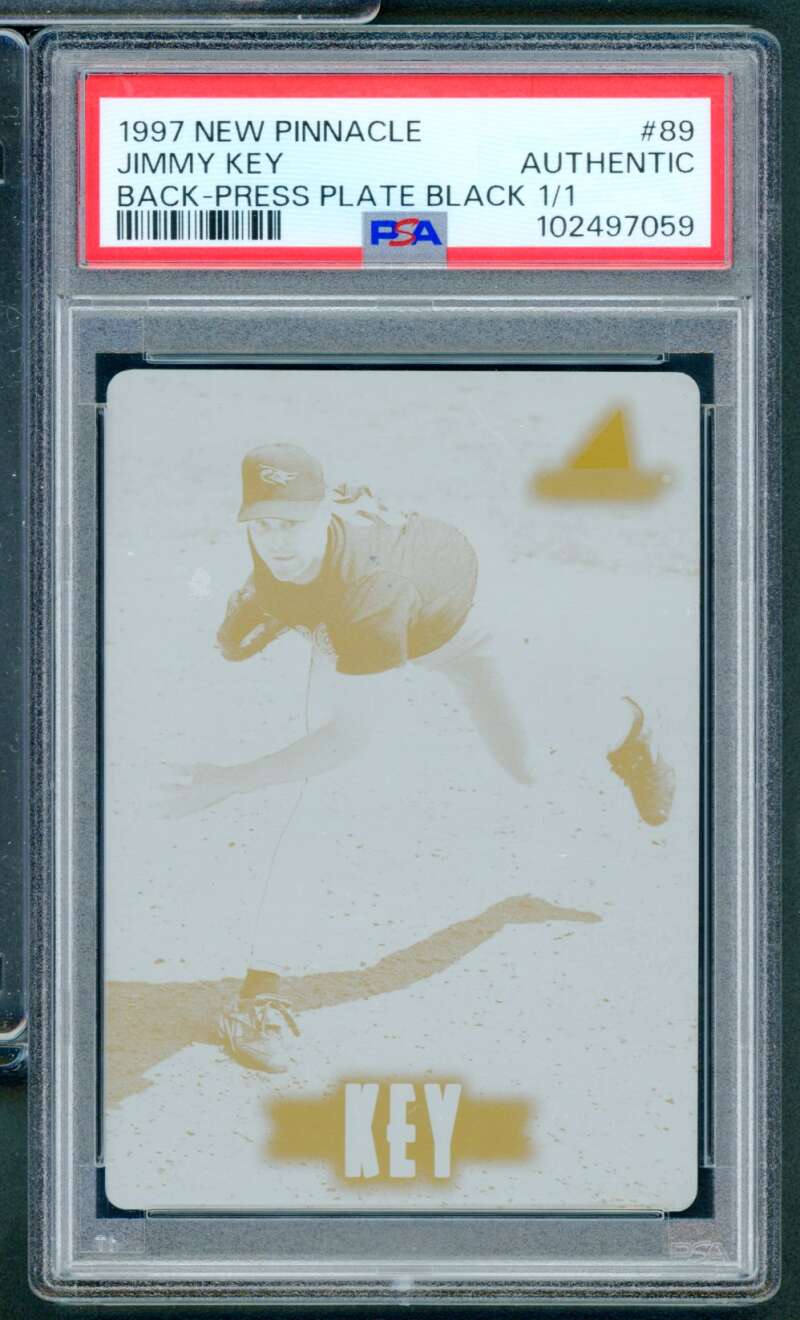 Jimmy Key Card 1997 New Pinnacle Back-Press Plate Black (1/1) #89 PSA Authentic Image 1
