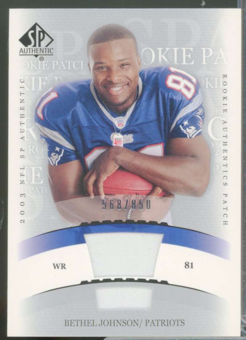 Bethel Johnson Rookie Card 2003 SP Authentic Jersey #252  Image 1