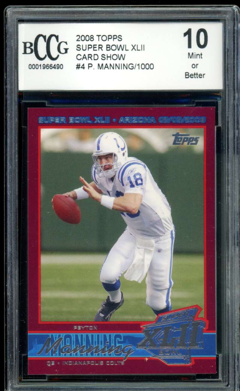 Peyton Manning Card 2008 Topps Super Bowl XLII Card Show #4 BGS BCCG 10 Image 1
