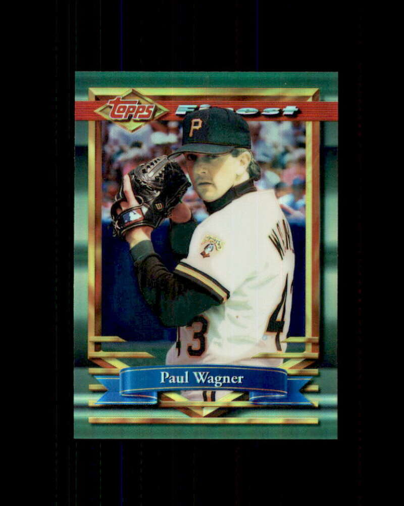 Paul Wagner Card 1994 Finest Refractors #309 Pittsburgh Pirates Image 1