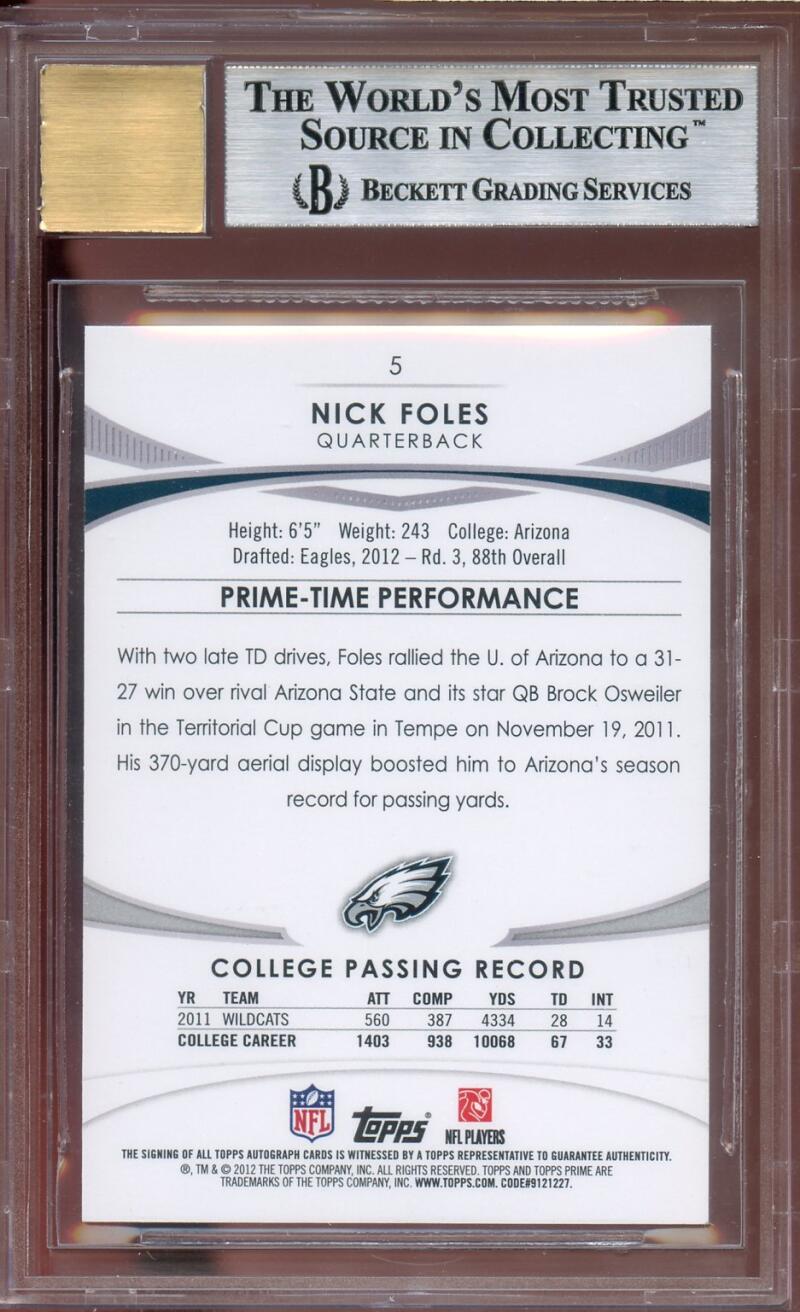 Nick Foles Rookie 2012 Topps Prime Autographs Gold #5 BGS 9 (10 9 9.5 8.5) Image 2