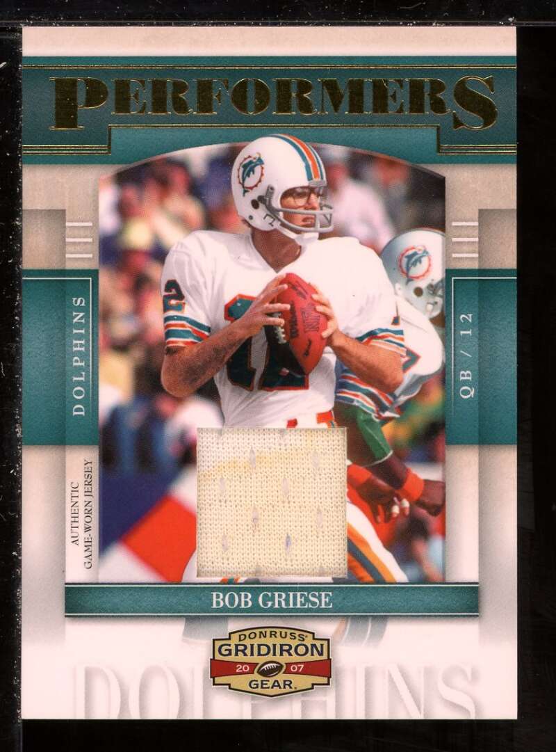 Bob Griese Card 2007 Donruss Gridiron Gear Performers Jerseys #7 /150 Image 1