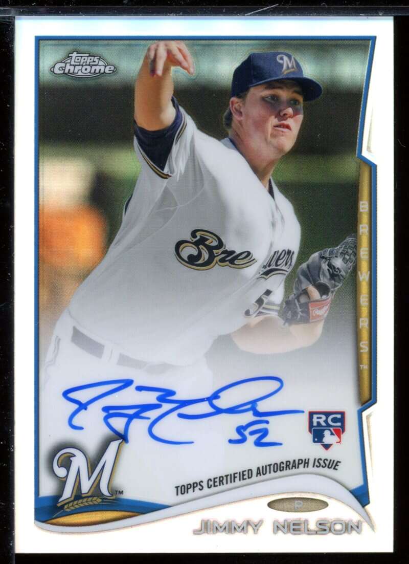 Jimmy Nelson Card 2014 Topps Chrome Rookie Autographs Refractors #203 Image 1