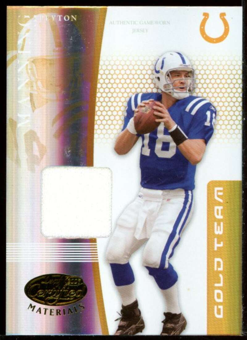 Peyton Manning Card 2007 Leaf Certified Materials Gold Team #9 Image 1