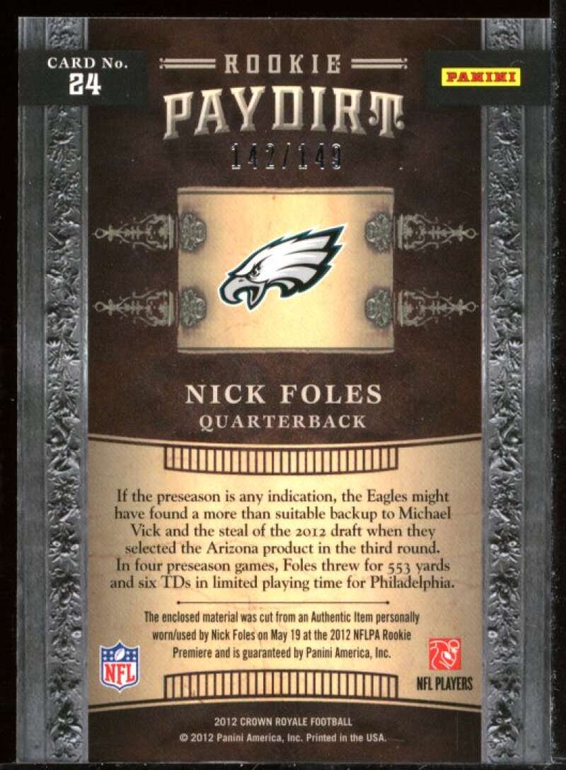 Nick Foles Card 2012 Crown Royale Rookie Paydirt Materials #24 Image 2