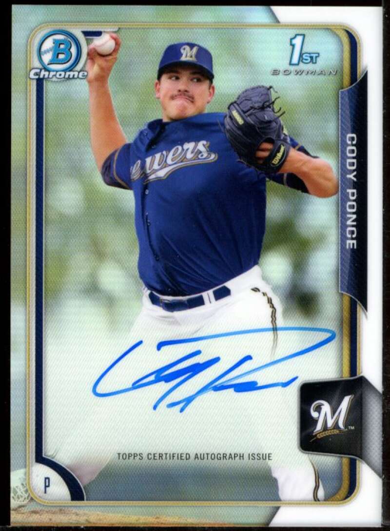 Cody Ponce Card 2015 Bowman Chrome Draft Draft Pick Autographs #BCACP Image 1