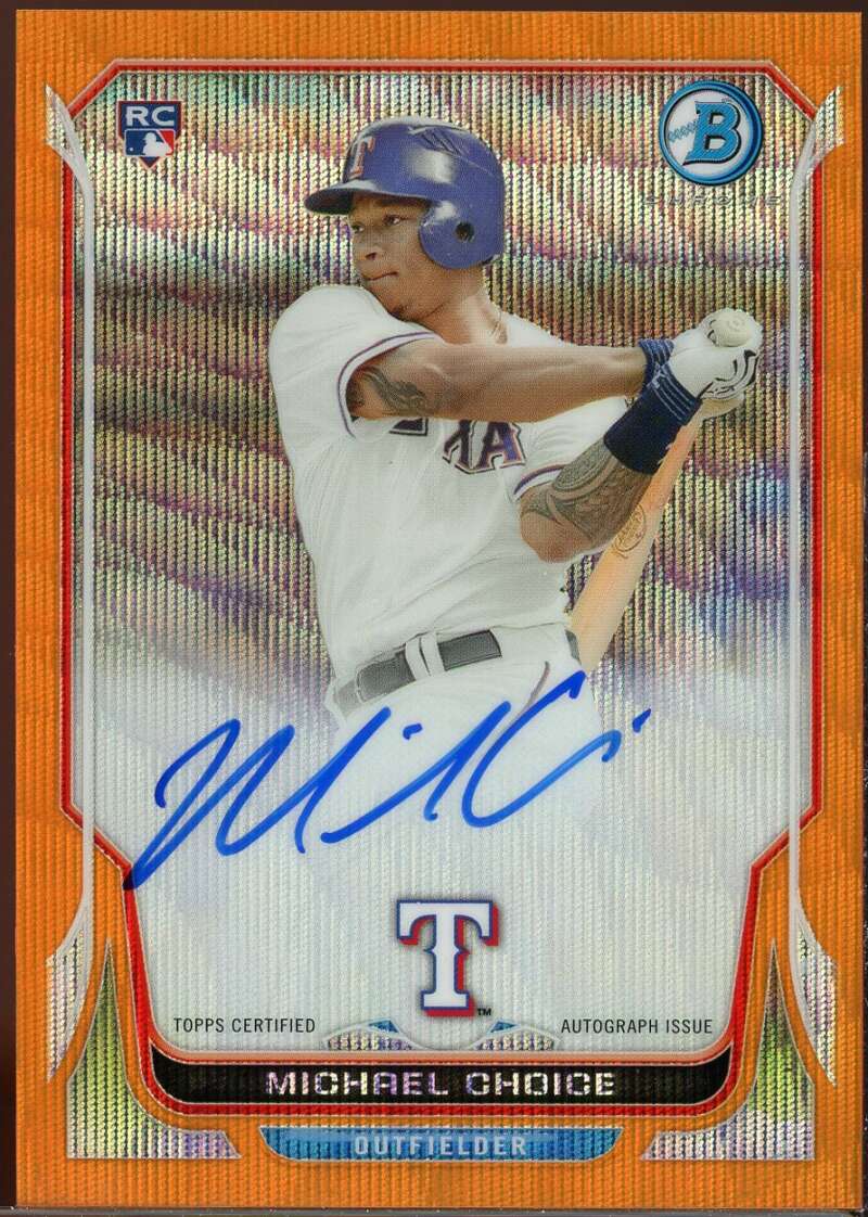 Michael Choice 2014 Bowman Chrome Rookie Auto Orange Wave Refractors #BCARMC /25 Image 1